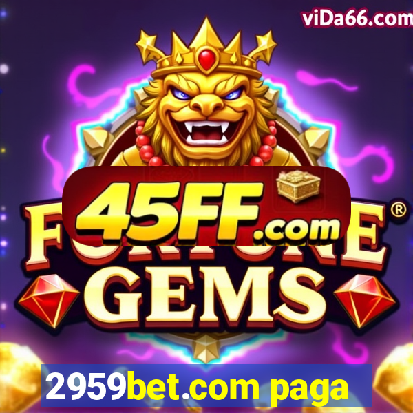 2959bet.com paga
